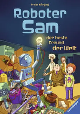 Nahrgang |  Roboter Sam, der beste Freund der Welt | Buch |  Sack Fachmedien
