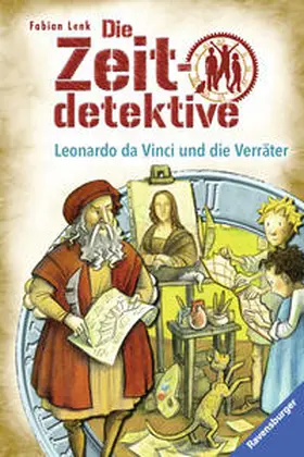 Lenk |  Die Zeitdetektive 33: Leonardo da Vinci und die Verräter | Buch |  Sack Fachmedien