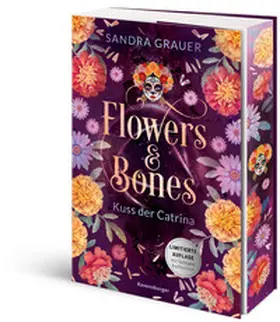 Grauer |  Flowers & Bones, Band 2 - Kuss der Catrina | Buch |  Sack Fachmedien