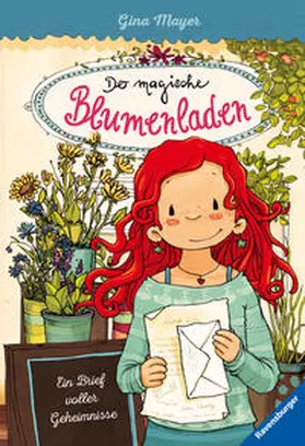 Mayer | Der magische Blumenladen, Band 10: Ein Brief voller Geheimnisse | Buch | 978-3-473-40419-3 | www.sack.de