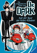 Lenk |  Die unglaublichen Fälle des Dr. Dark, Band 2: Auf der Spur der Robo-Räuber | Buch |  Sack Fachmedien