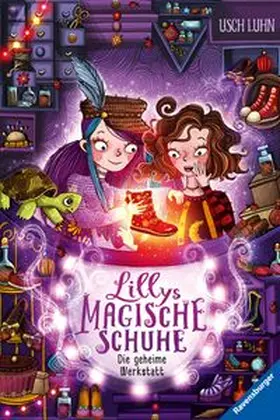 Luhn | Lillys magische Schuhe, Band 1 - Die geheime Werkstatt | Buch | 978-3-473-40551-0 | www.sack.de