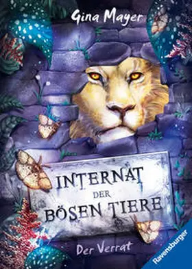 Mayer |  Internat der bösen Tiere, Band 4: Der Verrat | Buch |  Sack Fachmedien