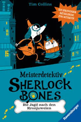 Collins |  Meisterdetektiv Sherlock Bones. Spannender Rätselkrimi zum Mitraten, Bd. 1: Die Jagd nach den Kronjuwelen | Buch |  Sack Fachmedien