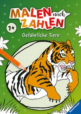  Malen nach Zahlen ab 7: Gefährliche Tiere | Buch |  Sack Fachmedien