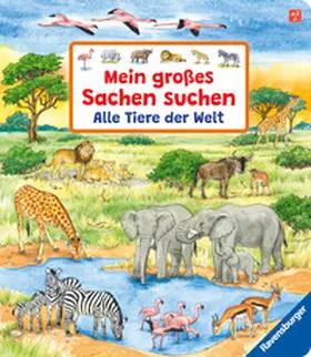 Gernhäuser | Mein großes Sachen suchen: Alle Tiere der Welt | Buch | 978-3-473-41911-1 | sack.de