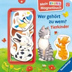 Grimm | Mein erstes Magnetbuch - Wer gehört zu wem? Tierkinder | Buch | 978-3-473-42166-4 | www.sack.de