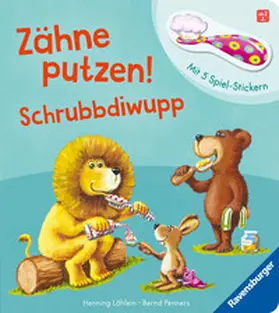 Penners |  Zähne putzen! Schrubbdiwupp | Buch |  Sack Fachmedien