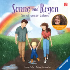 BarbaraSofie |  Sonne und Regen - So ist unser Leben | Buch |  Sack Fachmedien