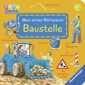 Gernhäuser |  Mein erstes Wörterbuch: Baustelle | Buch |  Sack Fachmedien
