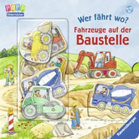 Gernhäuser |  Wer fährt wo? Fahrzeuge auf der Baustelle | Buch |  Sack Fachmedien