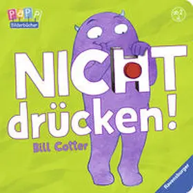  Nicht drücken! | Buch |  Sack Fachmedien