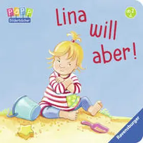 Hauenschild |  Lina will aber! | Buch |  Sack Fachmedien