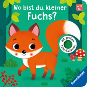 Tünner | Wo bist du, kleiner Fuchs? | Buch | 978-3-473-43872-3 | www.sack.de