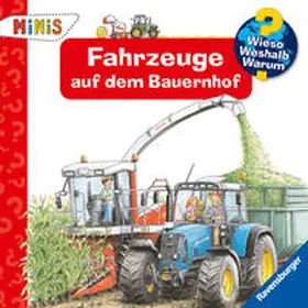 Erne |  Ravensburger Minis - Ravensburger Minis: Wieso? Weshalb? Warum? Fahrzeuge auf dem Bauernhof | Buch |  Sack Fachmedien