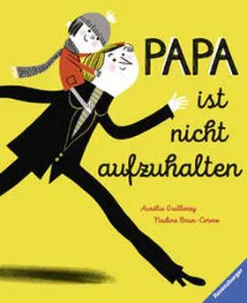 Brun-Cosme |  Papa ist nicht aufzuhalten | Buch |  Sack Fachmedien