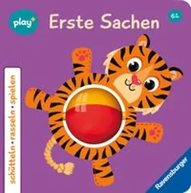 Höck |  Play+ Schütteln, rasseln, spielen Erste Sachen - ab 6 Monate | Buch |  Sack Fachmedien