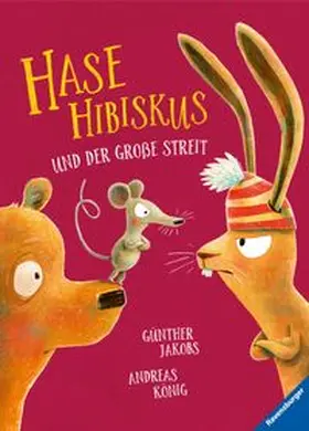 König | Hase Hibiskus und der große Streit | Buch | 978-3-473-46018-2 | www.sack.de