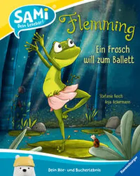 Ackermann |  SAMi – dein Lesebär - Flemming. Ein Frosch will zum Ballett | Buch |  Sack Fachmedien