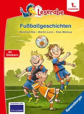 Mai / Lenz |  Leserabe 1. Lesestufe - Fußballgeschichten | Buch |  Sack Fachmedien