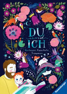 Schütze |  Du und Ich - Vorlesen, Kuscheln, Träumen | Buch |  Sack Fachmedien