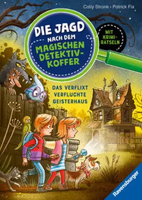 Stronk |  Die Jagd nach dem magischen Detektivkoffer, Band 7 - Das verflixt verfluchte Geisterhaus | Buch |  Sack Fachmedien