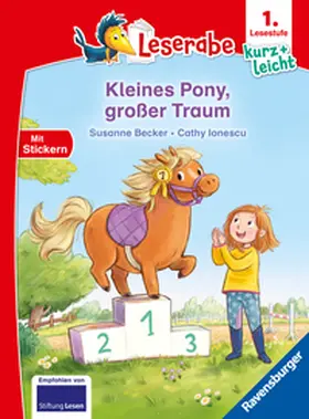 Becker |  Leserabe 1. Lesestufe Kurz und leicht - Kleines Pony, großer Traum | Buch |  Sack Fachmedien