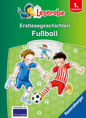 Ondracek |  Erstlesegeschichten: Fußball - Leserabe ab 1. Klasse - Erstlesebuch für Kinder ab 6 Jahren | Buch |  Sack Fachmedien