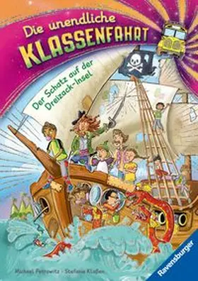 Petrowitz | Die unendliche Klassenfahrt - Der Schatz auf der Dreizack-Insel | Buch | 978-3-473-46399-2 | www.sack.de