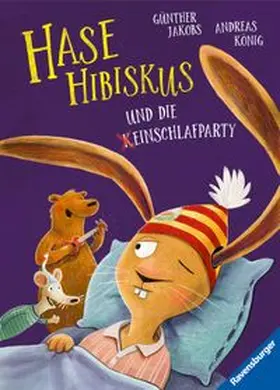König | Hase Hibiskus und die (K)Einschlafparty | Buch | 978-3-473-46403-6 | www.sack.de