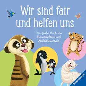 Carry / Cary |  Wir sind fair und helfen uns. Das große Buch von Freundlichkeit und Hilfsbereitschaft | Buch |  Sack Fachmedien