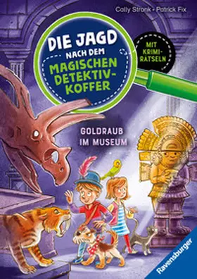 Stronk |  Die Jagd nach dem magischen Detektivkoffer, Band 5 - Goldraub im Museum | Buch |  Sack Fachmedien