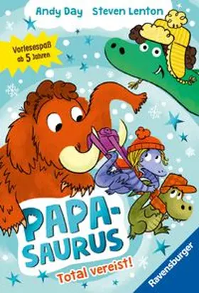 Day |  Papasaurus. Total vereist! | Buch |  Sack Fachmedien