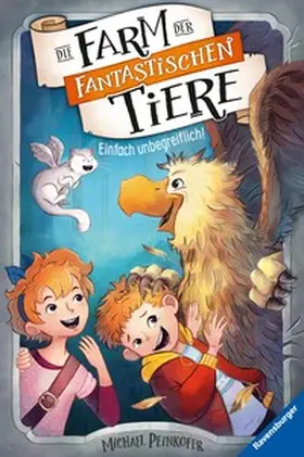 Peinkofer |  Die Farm der fantastischen Tiere, Band 2 - Einfach unbegreiflich! | eBook | Sack Fachmedien