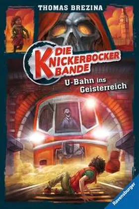 Brezina |  Die Knickerbocker-Bande, Band 2: U-Bahn ins Geisterreich | Buch |  Sack Fachmedien