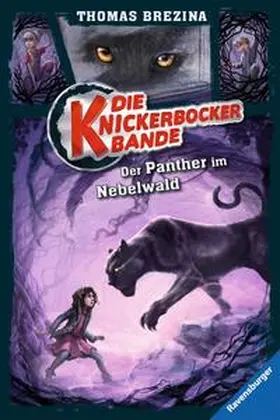Brezina |  Die Knickerbocker-Bande, Band 3: Der Panther im Nebelwald | Buch |  Sack Fachmedien