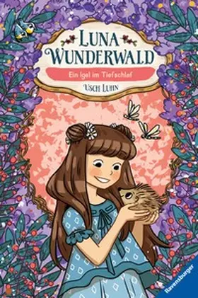 Luhn |  Luna Wunderwald, Band 8 - Ein Igel im Tiefschlaf | eBook | Sack Fachmedien