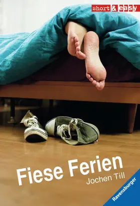 Till |  Short & Easy - Fiese Ferien | eBook | Sack Fachmedien
