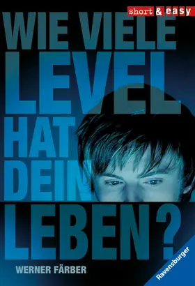 Färber |  Wie viele Level hat dein Leben? | eBook | Sack Fachmedien