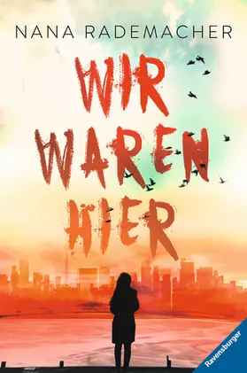 Rademacher |  Wir waren hier | eBook | Sack Fachmedien