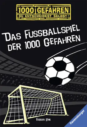 Lenk |  1000 Gefahren - Das Fußballspiel der 1000 Gefahren | eBook | Sack Fachmedien