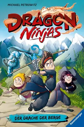 Petrowitz |  Dragon Ninjas, Band 1 - Der Drache der Berge | eBook | Sack Fachmedien