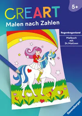  CreArt Malen nach Zahlen ab 5: Regenbogenland | Buch |  Sack Fachmedien