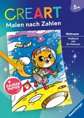  CreArt Malen nach Zahlen ab 5 - Zauberpapier: Weltraum | Buch |  Sack Fachmedien