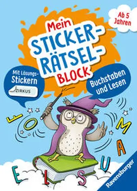 Jebautzke |  Ravensburger Mein Stickerrätselblock: Buchstaben für Kinder ab 5 Jahren - spielerisch Buchstaben und Lesen Lernen mit lustigen Übungen und Sticker-Spaß | Buch |  Sack Fachmedien