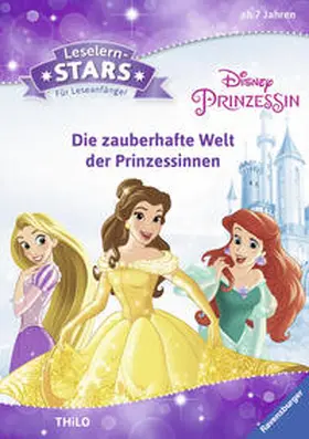 THiLO |  Leselernstars Disney Prinzessin: Die zauberhafte Welt der Prinzessinnen | Buch |  Sack Fachmedien
