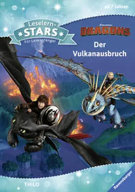 THiLO |  Leselernstars Dragons: Der Vulkanausbruch | Buch |  Sack Fachmedien