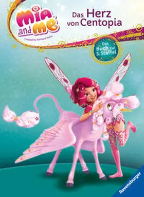 THiLO |  Mia and me: Das Herz von Centopia | Buch |  Sack Fachmedien