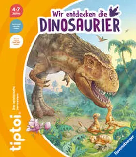 Friese |  tiptoi® - Wir entdecken die Dinosaurier | Buch |  Sack Fachmedien