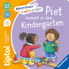 Grimm |  tiptoi® Abenteuer Großwerden - Piet kommt in den Kindergarten | Buch |  Sack Fachmedien